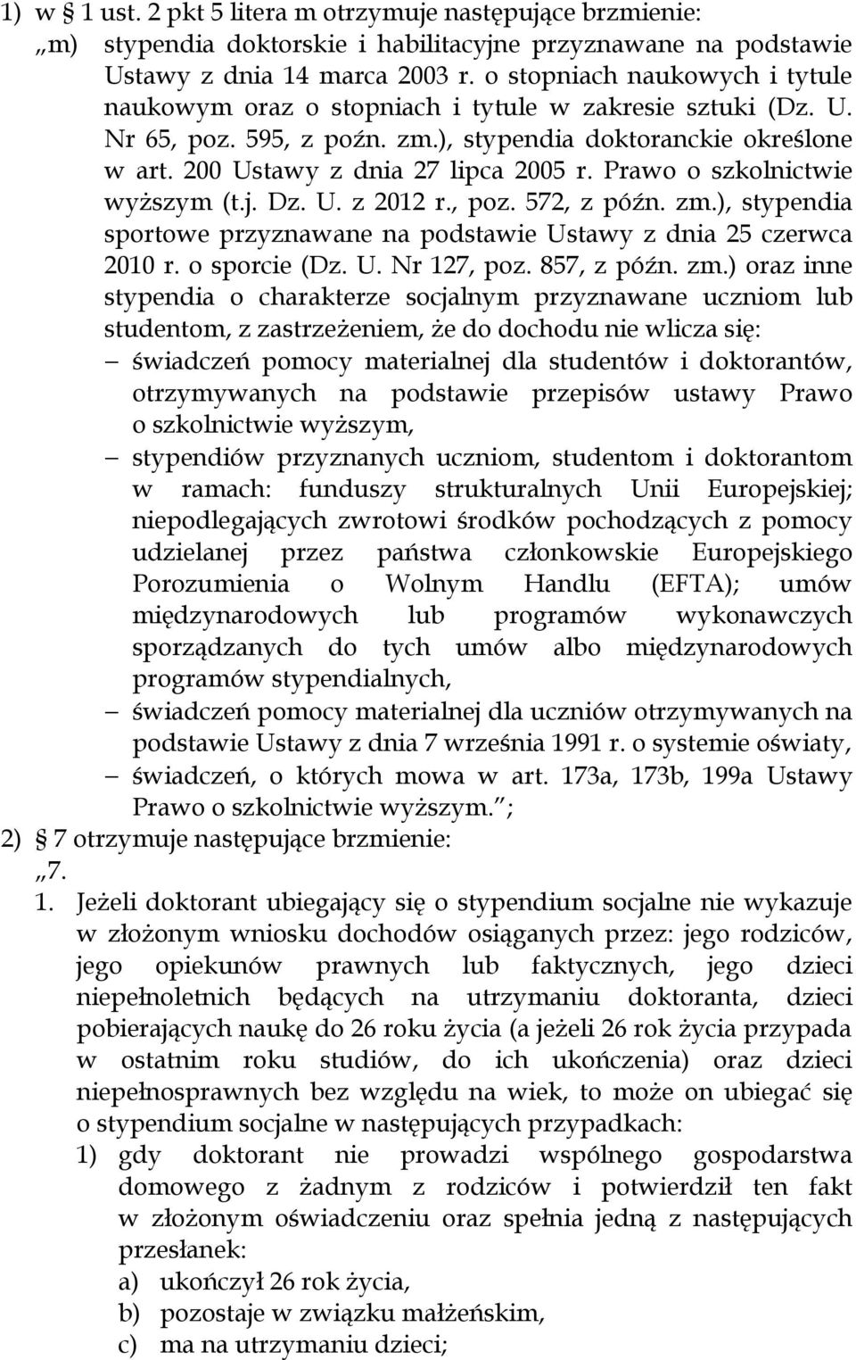 Prawo o szkolnictwie wyższym (t.j. Dz. U. z 2012 r., poz. 572, z późn. zm.