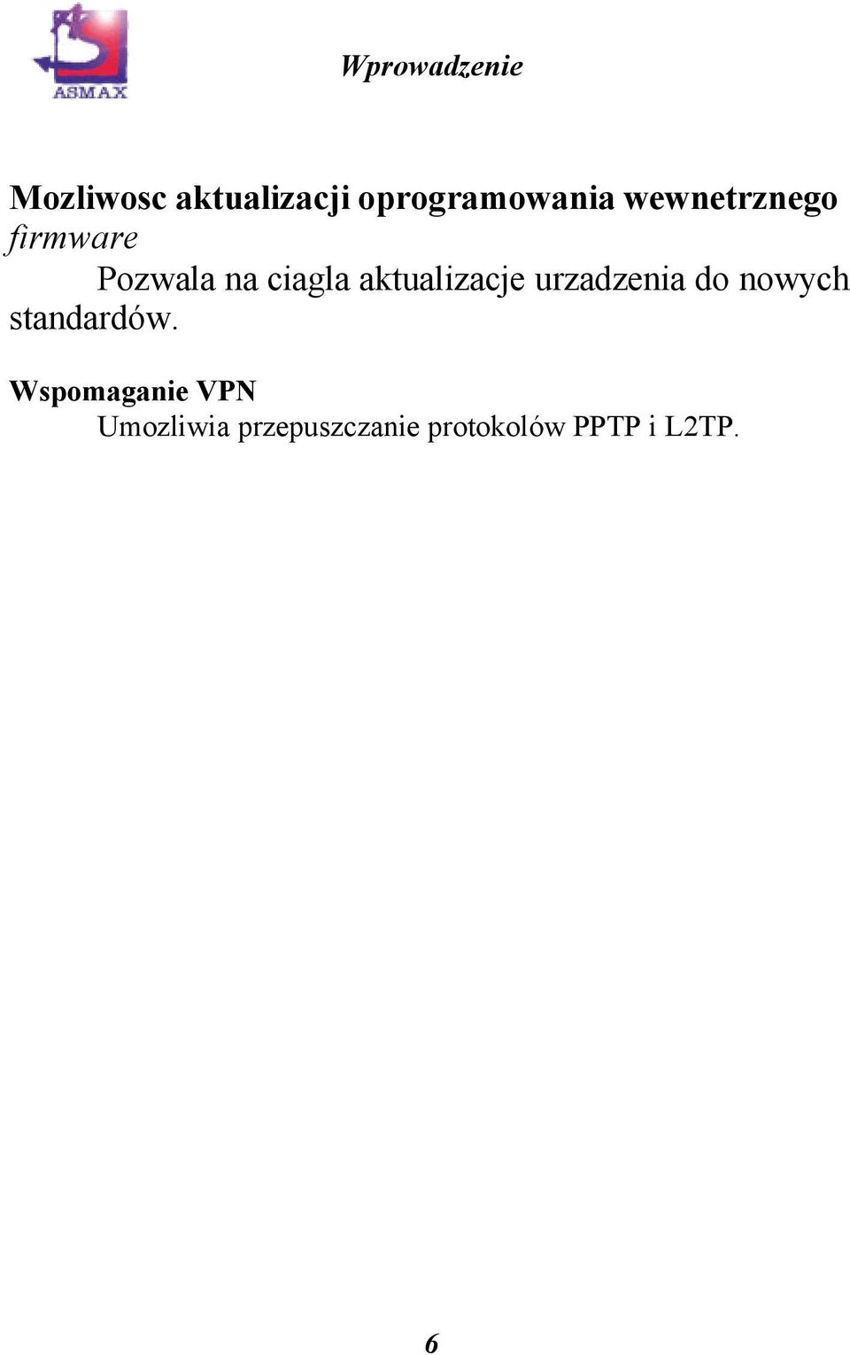 aktualizacje urzadzenia do nowych standardów.