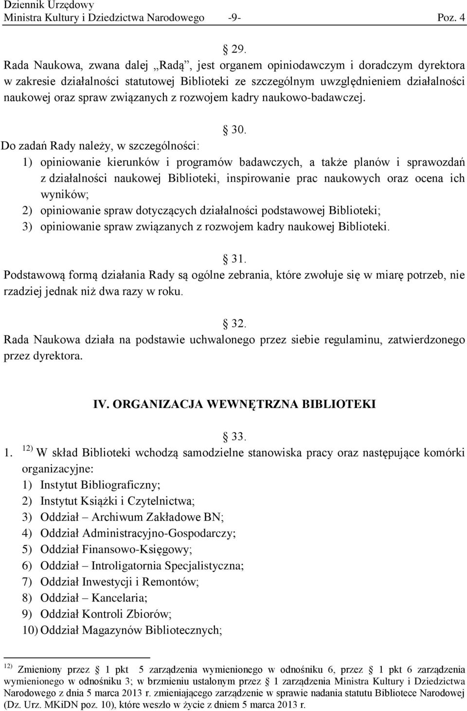 związanych z rozwojem kadry naukowo-badawczej. 30.