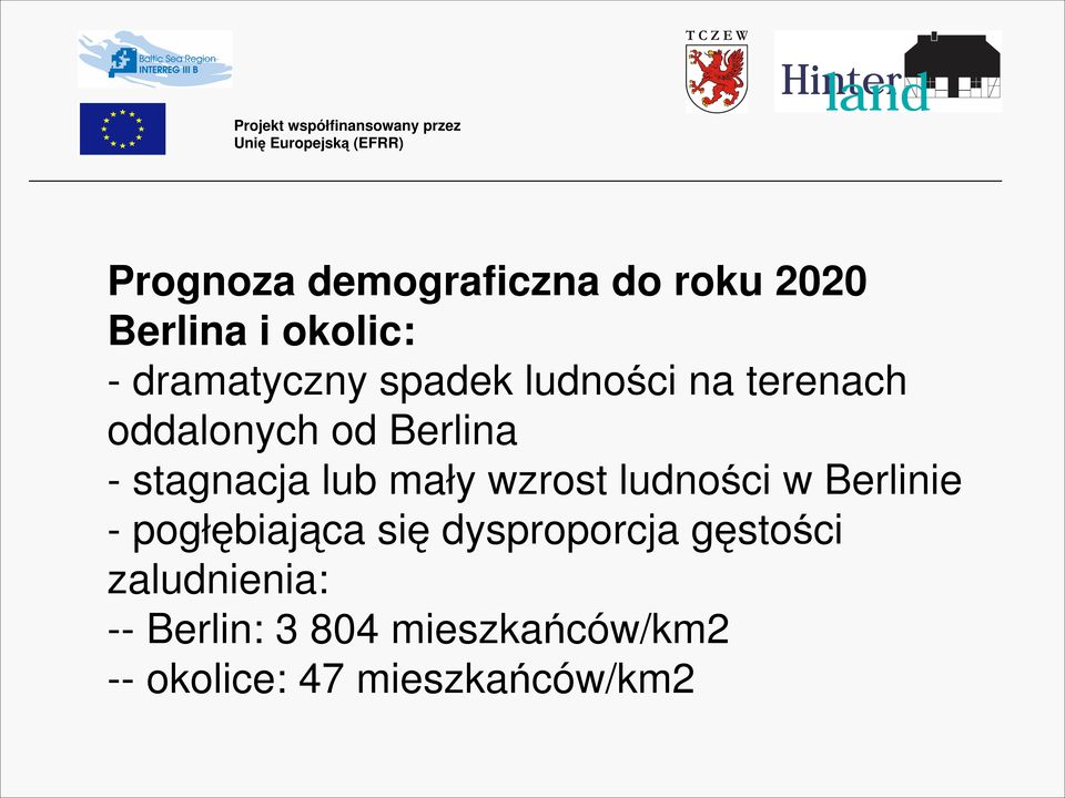 wzrost ludności w Berlinie - pogłębiająca się dysproporcja gęstości