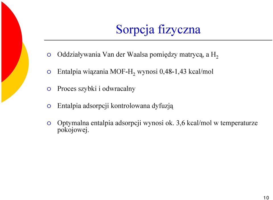 i odwracalny Entalpia adsorpcji kontrolowana dyfuzją Optymalna