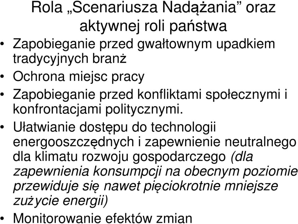 Ułatwianie dostępu do technologii energooszczędnych i zapewnienie neutralnego dla klimatu rozwoju gospodarczego