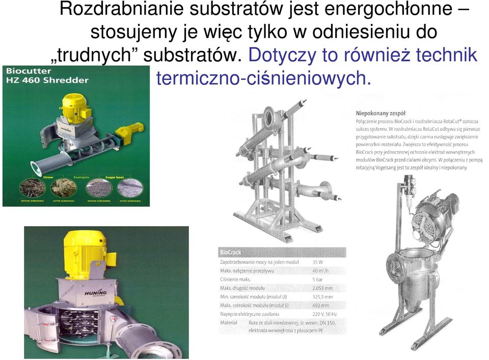 odniesieniu do trudnych substratów.