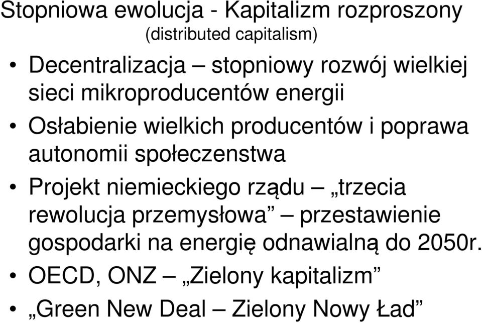 autonomii społeczenstwa Projekt niemieckiego rządu trzecia rewolucja przemysłowa przestawienie