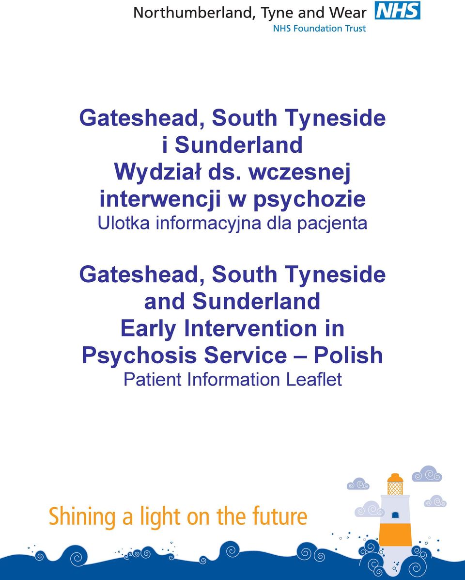 Gateshead, South Tyneside and Sunderland Early Intervention in