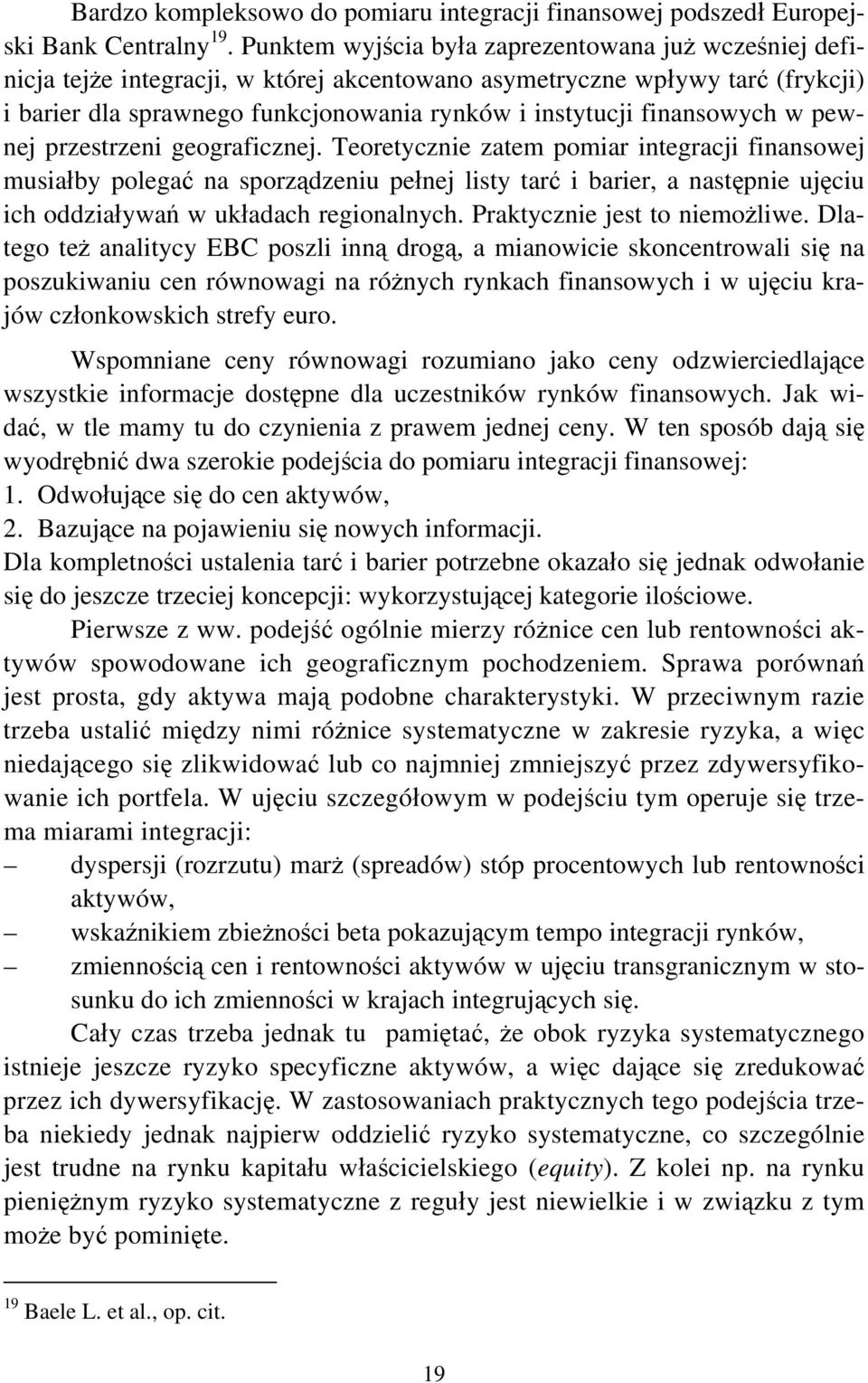 finansowych w pewnej przestrzeni geograficznej.