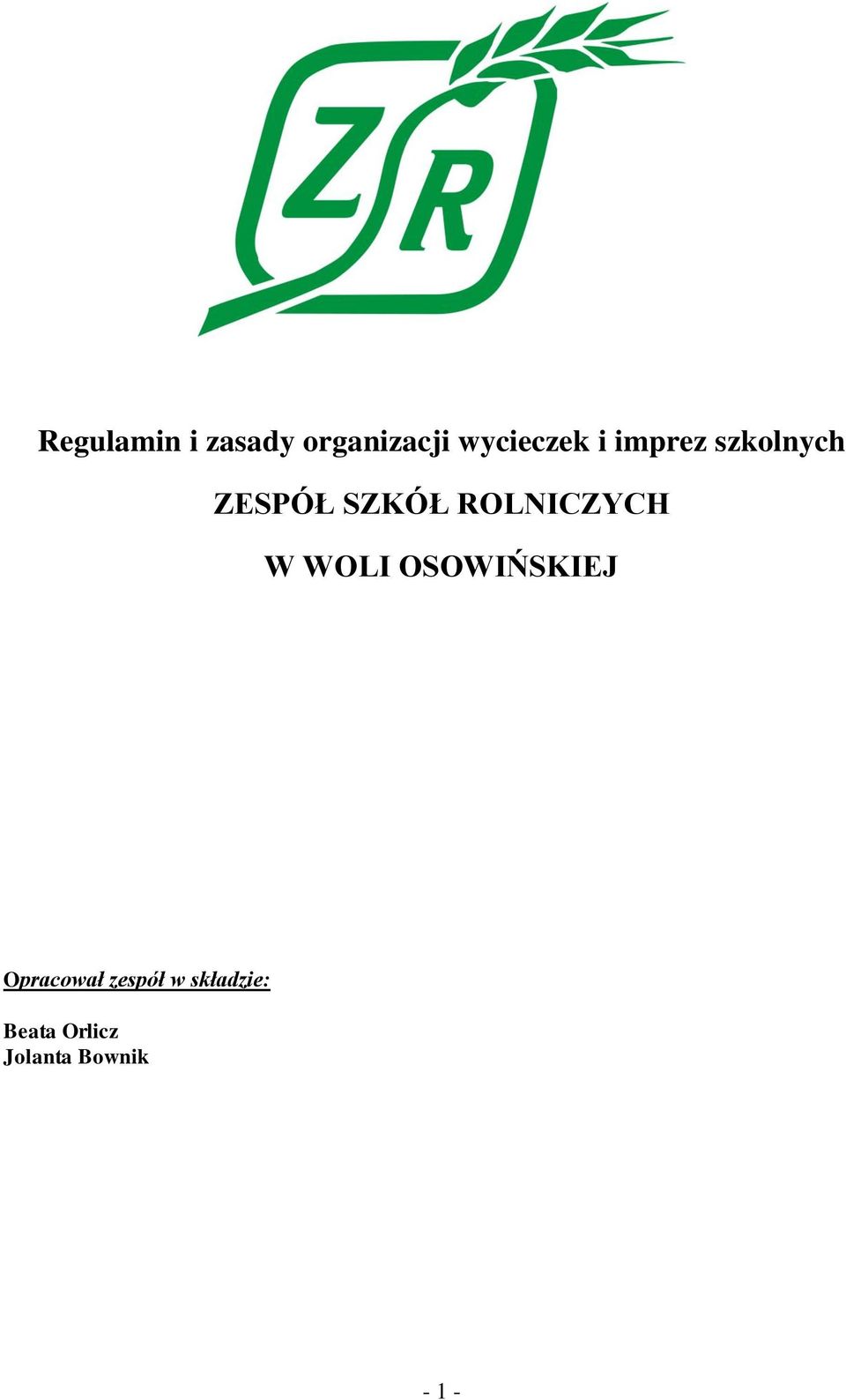 ROLNICZYCH W WOLI OSOWIŃSKIEJ Opracował