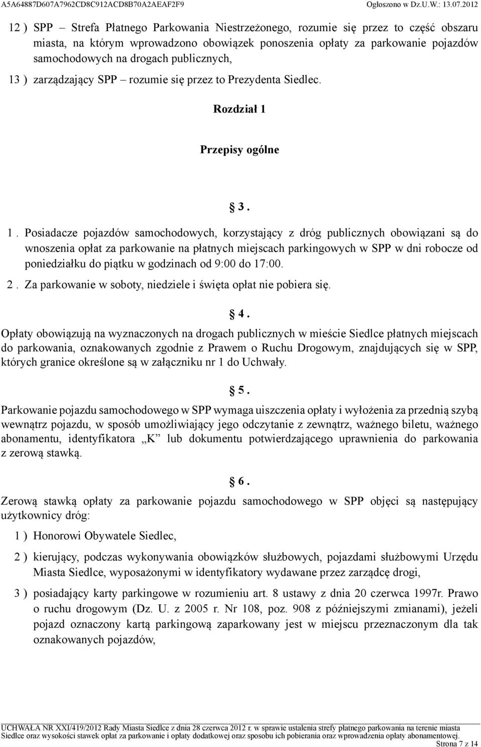 ) zarządzający SPP rozumie się przez to Prezydenta Siedlec. Rozdział 1 