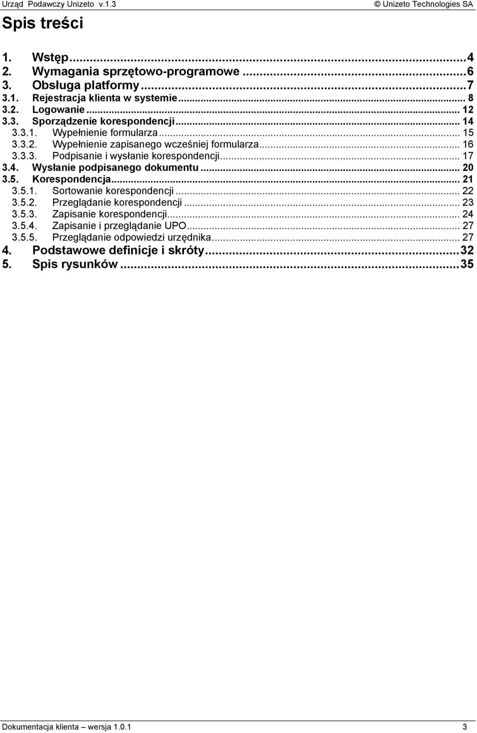 .. 20 3.5. Korespondencja... 21 3.5.1. Sortowanie korespondencji... 22 3.5.2. Przeglądanie korespondencji... 23 3.5.3. Zapisanie korespondencji... 24 