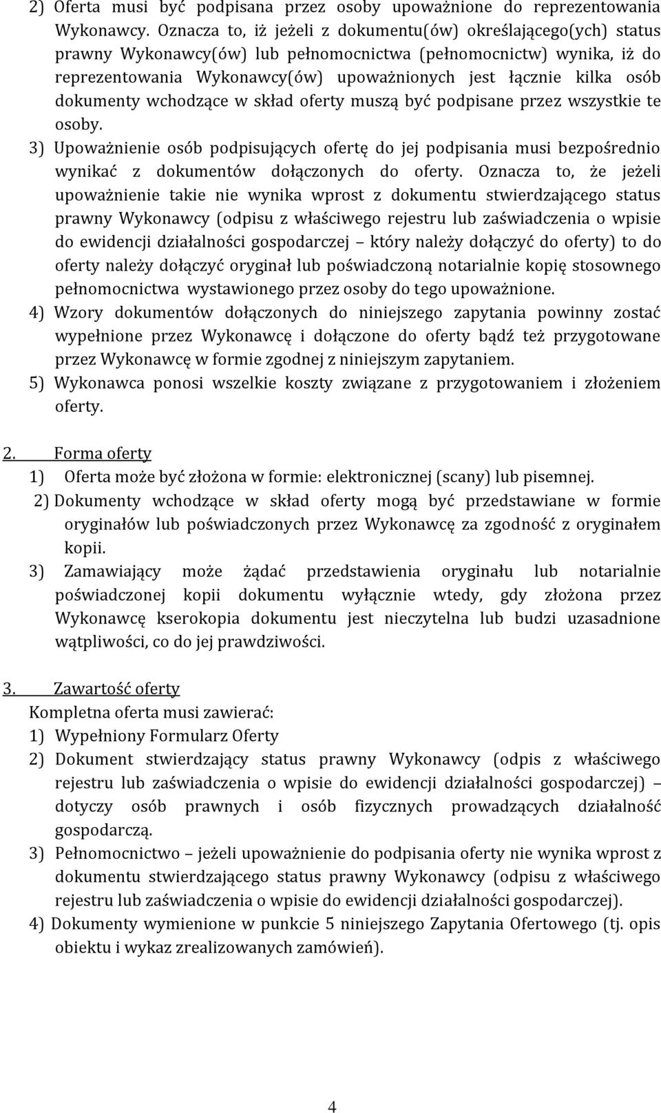 osób dokumenty wchodzące w skład oferty muszą być podpisane przez wszystkie te osoby.