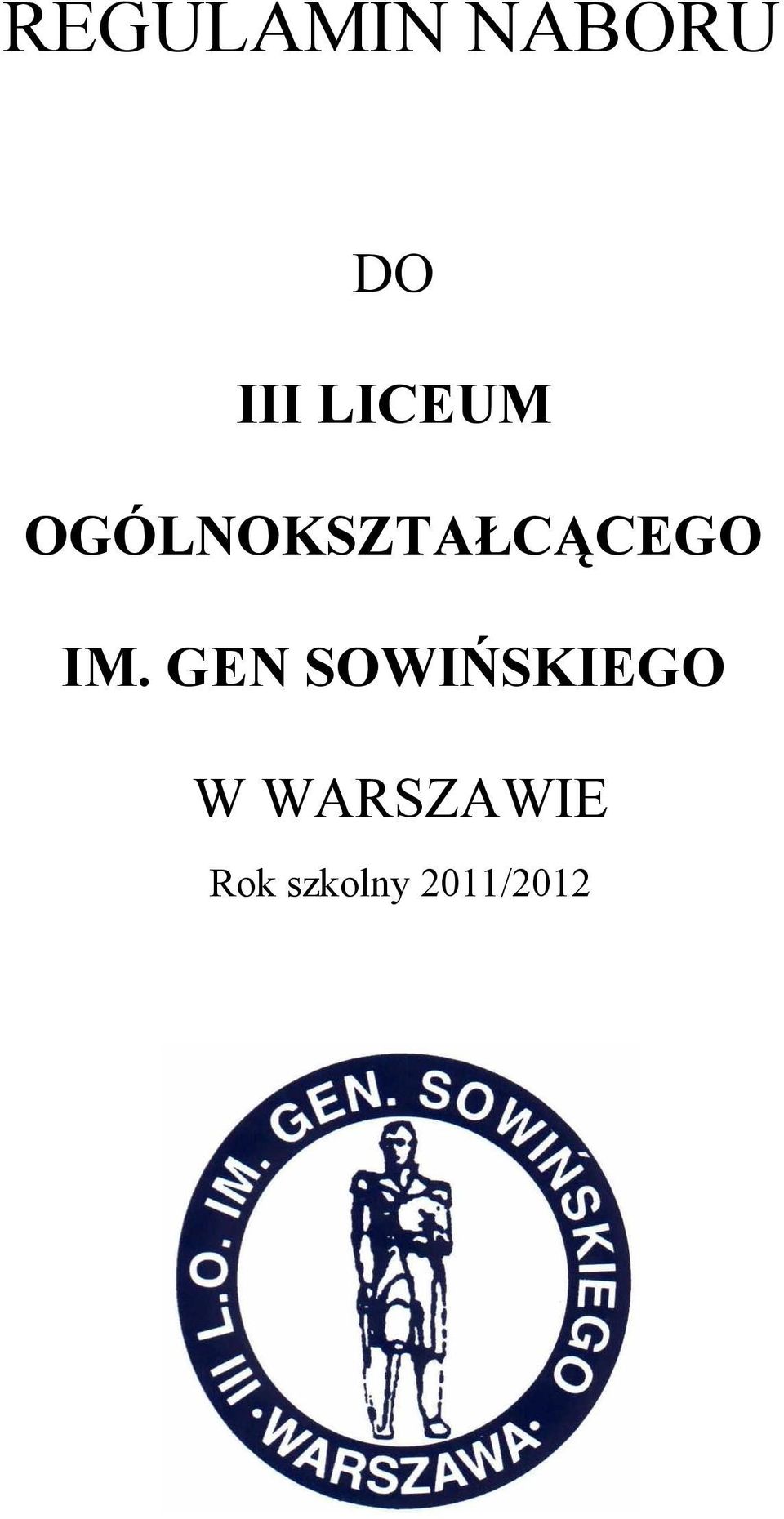 IM. GEN SOWIŃSKIEGO W