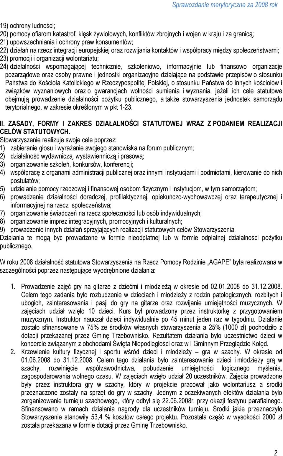 lub finansowo organizacje pozarządowe oraz osoby prawne i jednostki organizacyjne działające na podstawie przepisów o stosunku Państwa do Kościoła Katolickiego w Rzeczypospolitej Polskiej, o stosunku