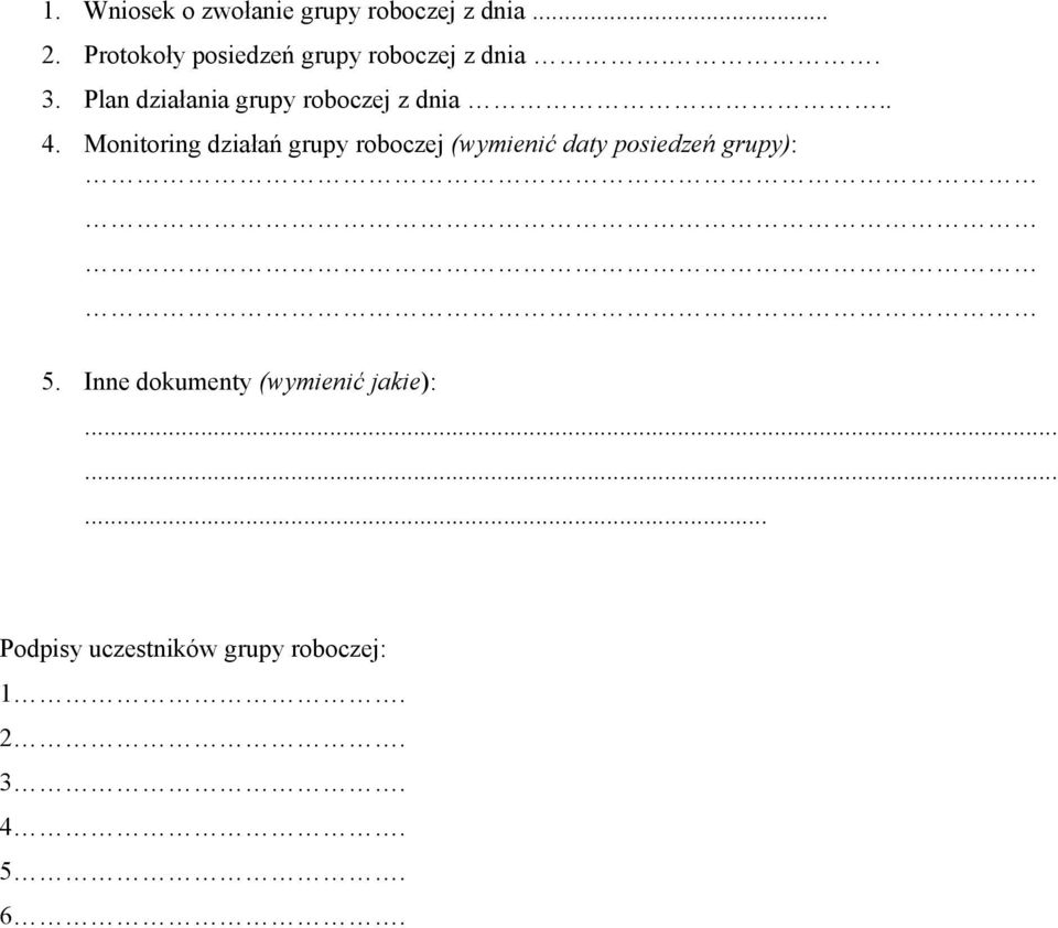 Plan działania grupy roboczej z dnia.. 4.