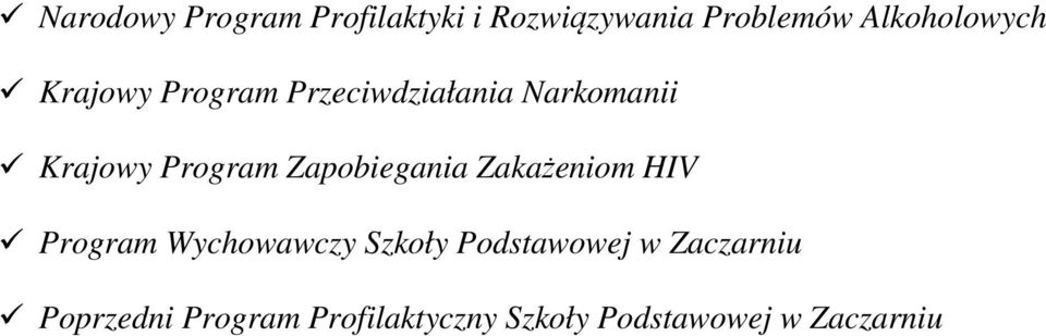 Program Zapobiegania Zakażeniom HIV Program Wychowawczy Szkoły