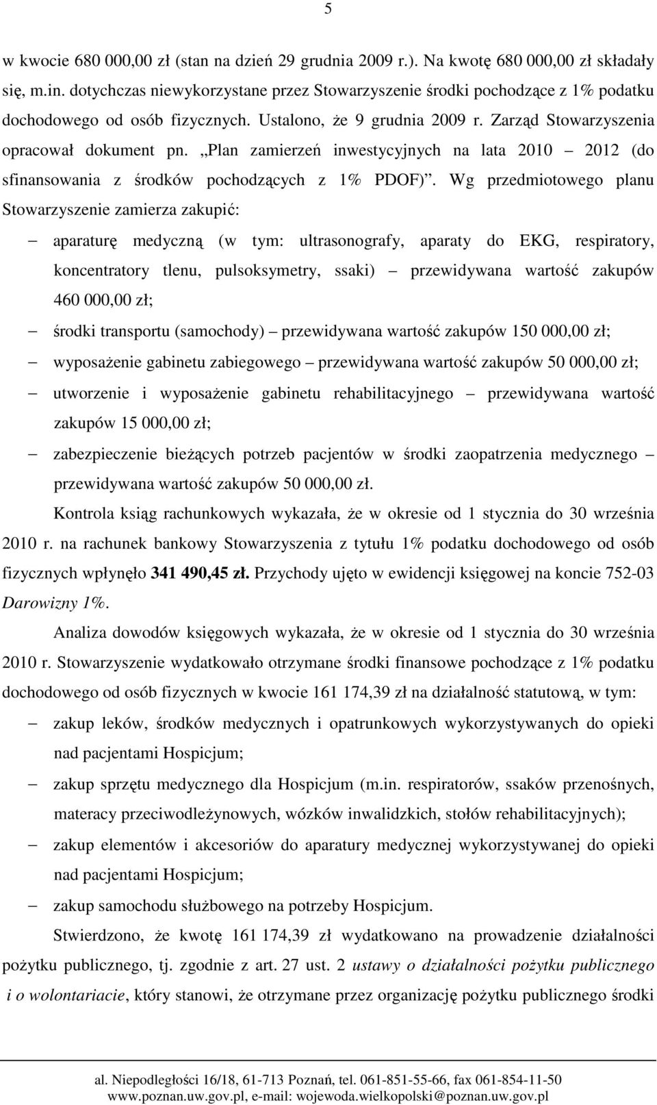 Plan zamierzeń inwestycyjnych na lata 2010 2012 (do sfinansowania z środków pochodzących z 1% PDOF).