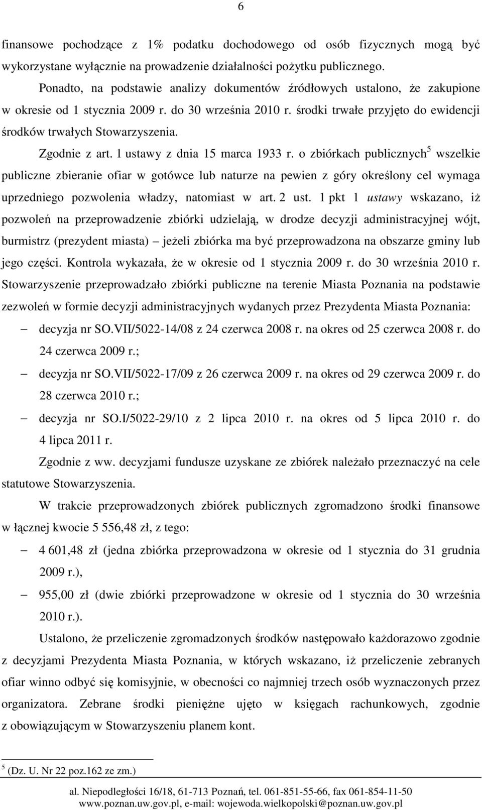 Zgodnie z art. 1 ustawy z dnia 15 marca 1933 r.