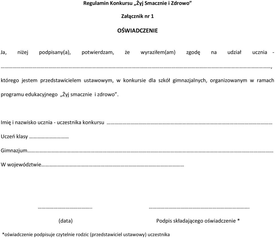 edukacyjnego Żyj smacznie i zdrowo. Imię i nazwisko ucznia - uczestnika konkursu.