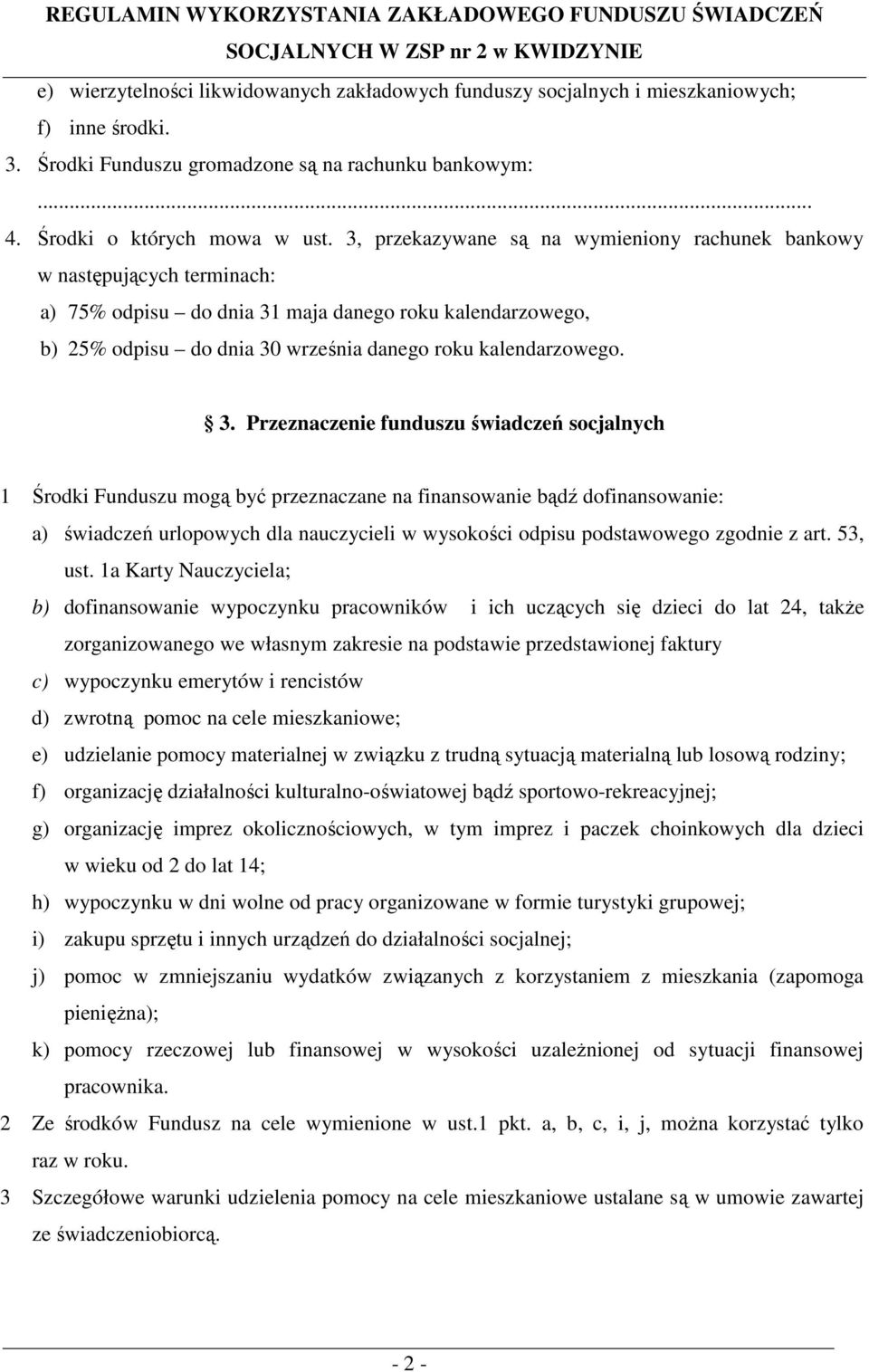 maja danego roku kalendarzowego, b) 25% odpisu do dnia 30