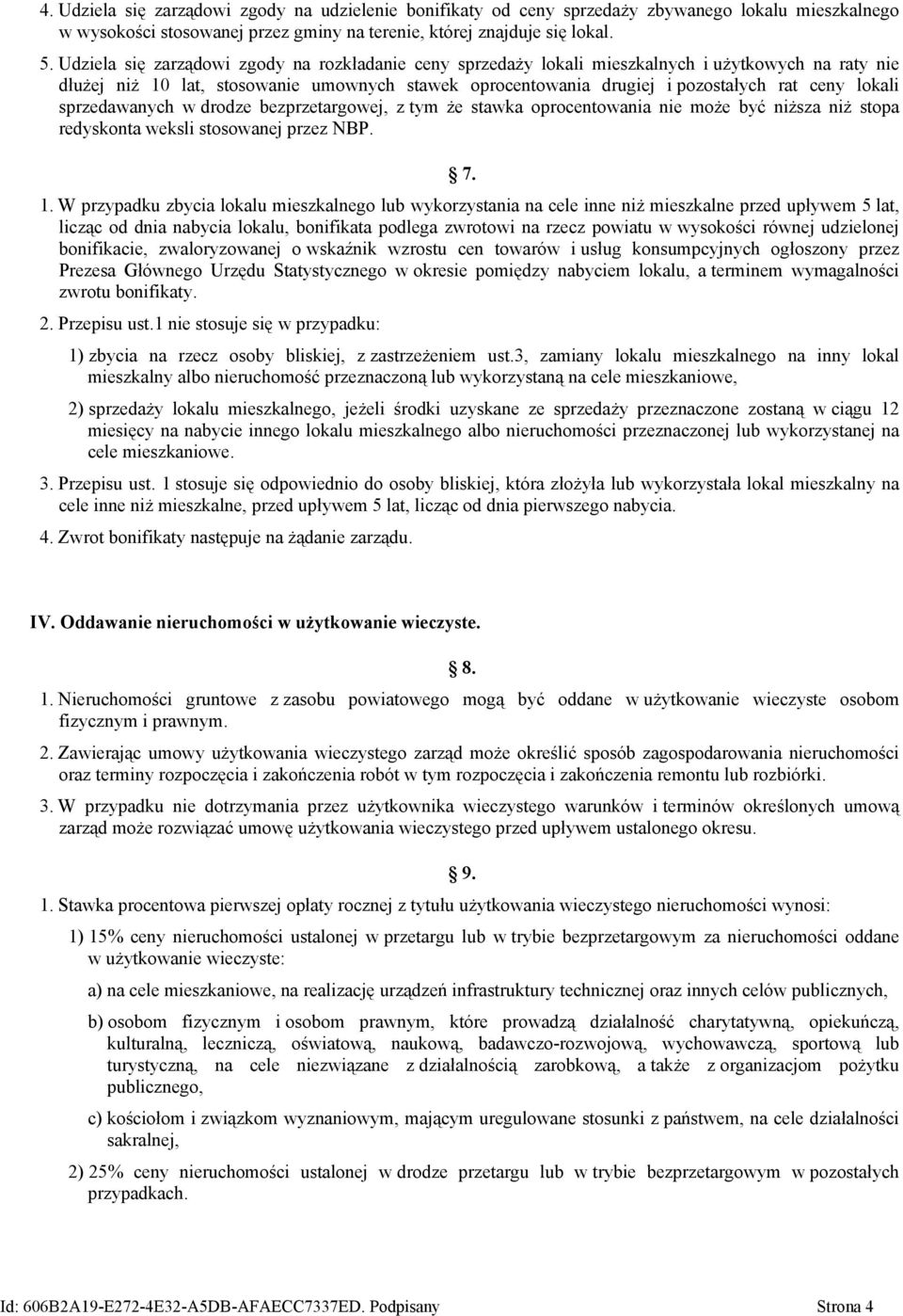 lokali sprzedawanych w drodze bezprzetargowej, z tym że stawka oprocentowania nie może być niższa niż stopa redyskonta weksli stosowanej przez NBP. 7. 1.