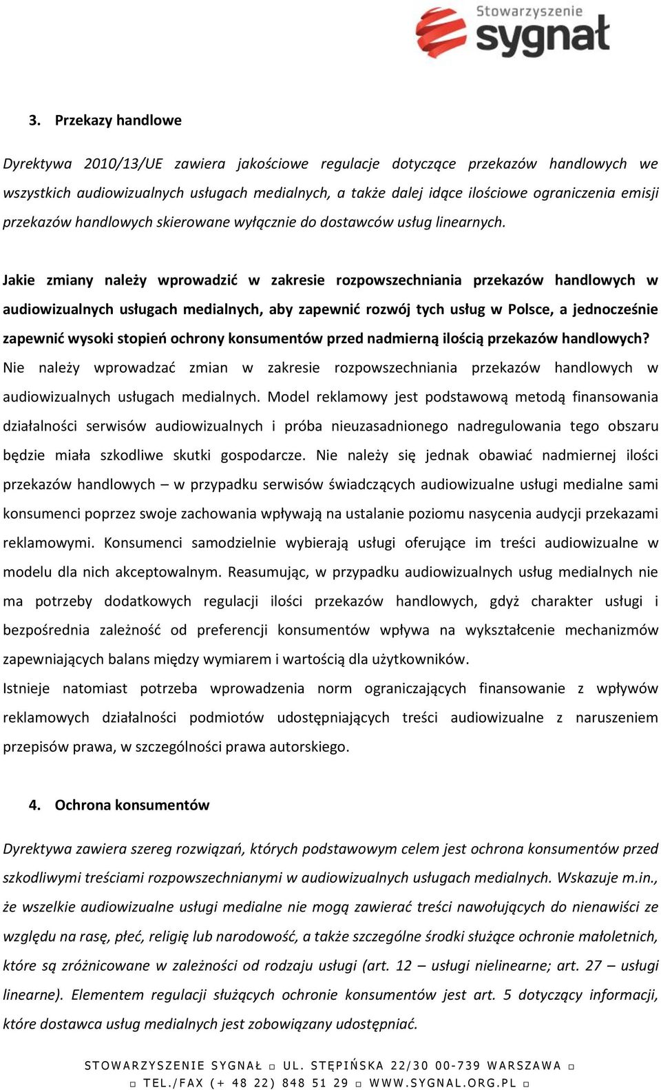 Jakie zmiany należy wprowadzić w zakresie rozpowszechniania przekazów handlowych w audiowizualnych usługach medialnych, aby zapewnić rozwój tych usług w Polsce, a jednocześnie zapewnić wysoki stopień