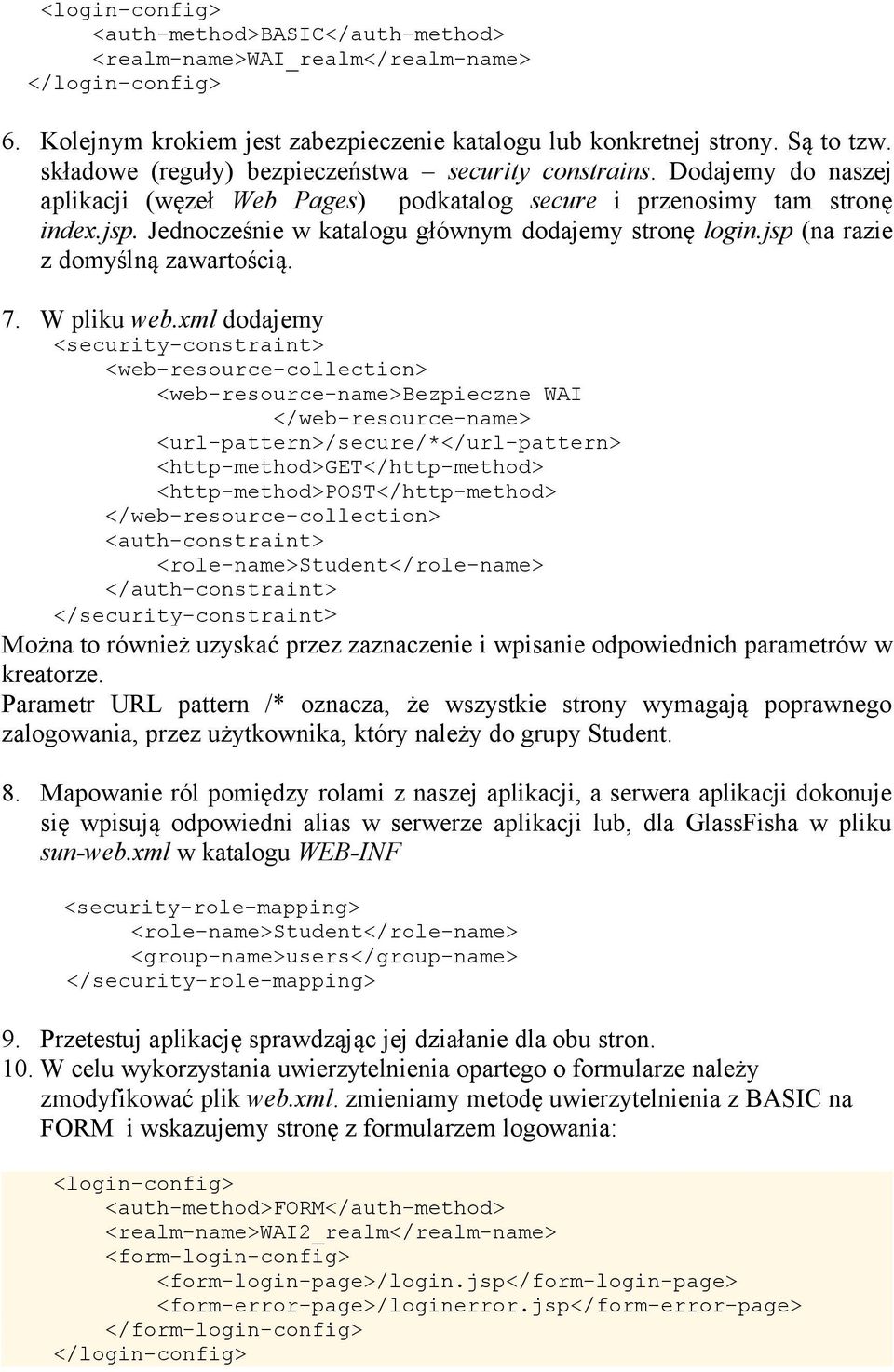 Jednocześnie w katalogu głównym dodajemy stronę login.jsp (na razie z domyślną zawartością. 7. W pliku web.