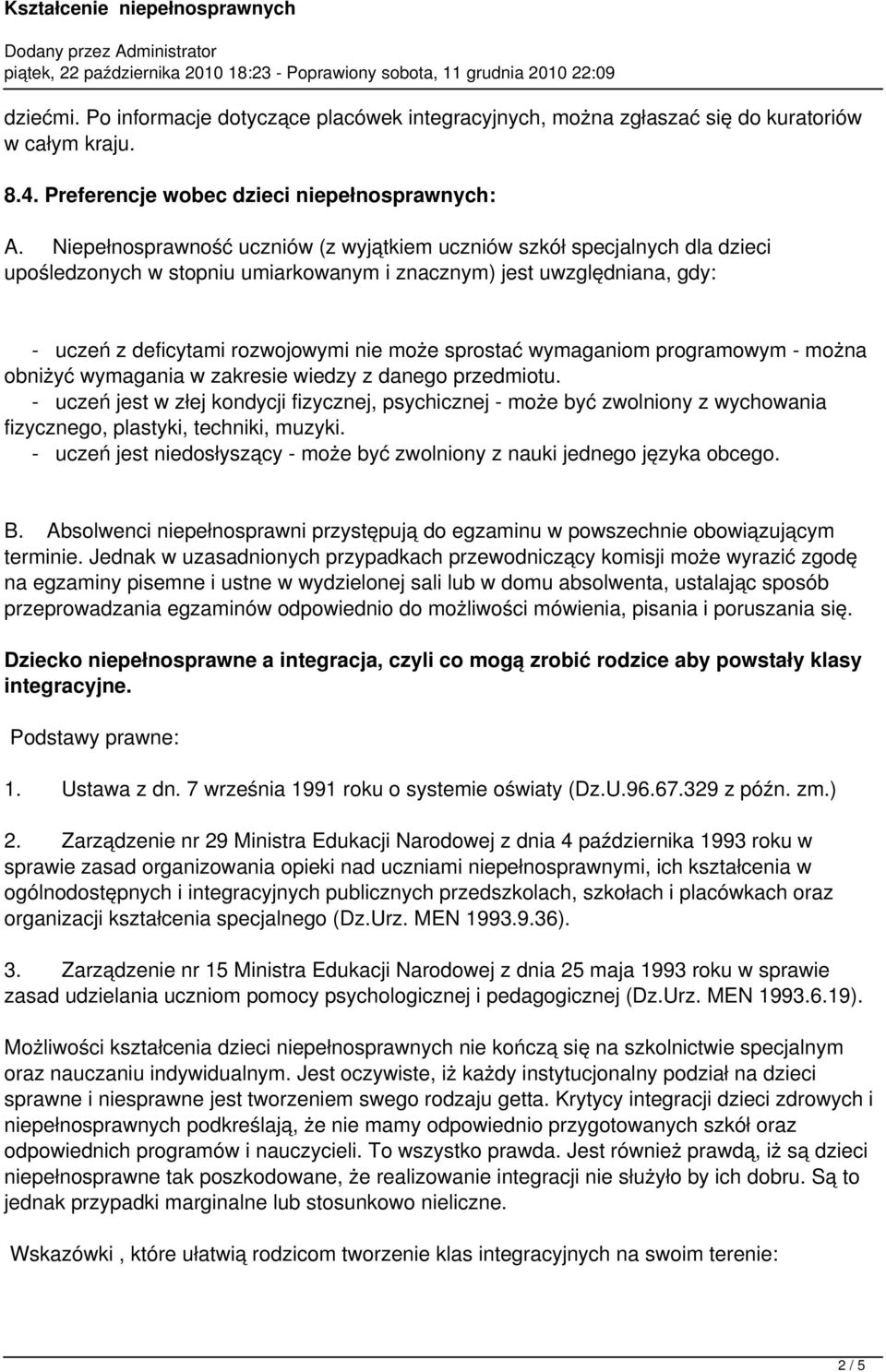 wymaganiom programowym - można obniżyć wymagania w zakresie wiedzy z danego przedmiotu.