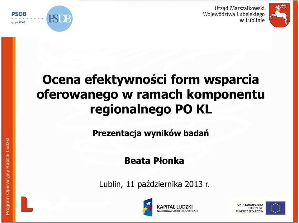 regionalnego PO KL Prezentacja wyników