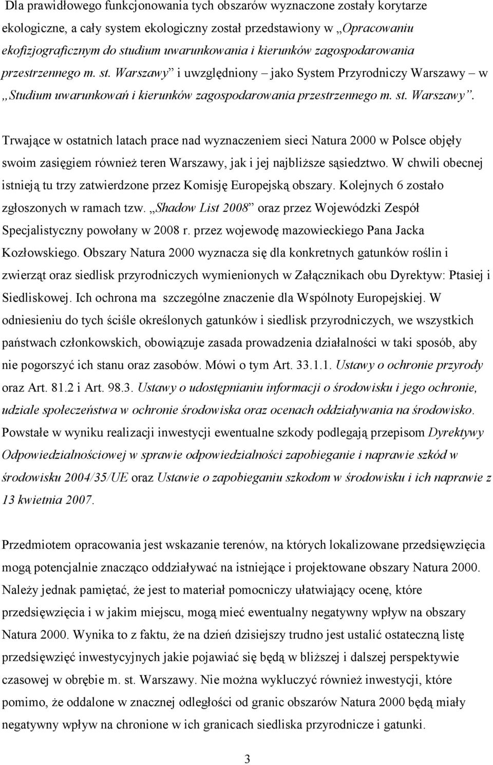 i uwzględniony jako System Przyrodniczy Warszawy 