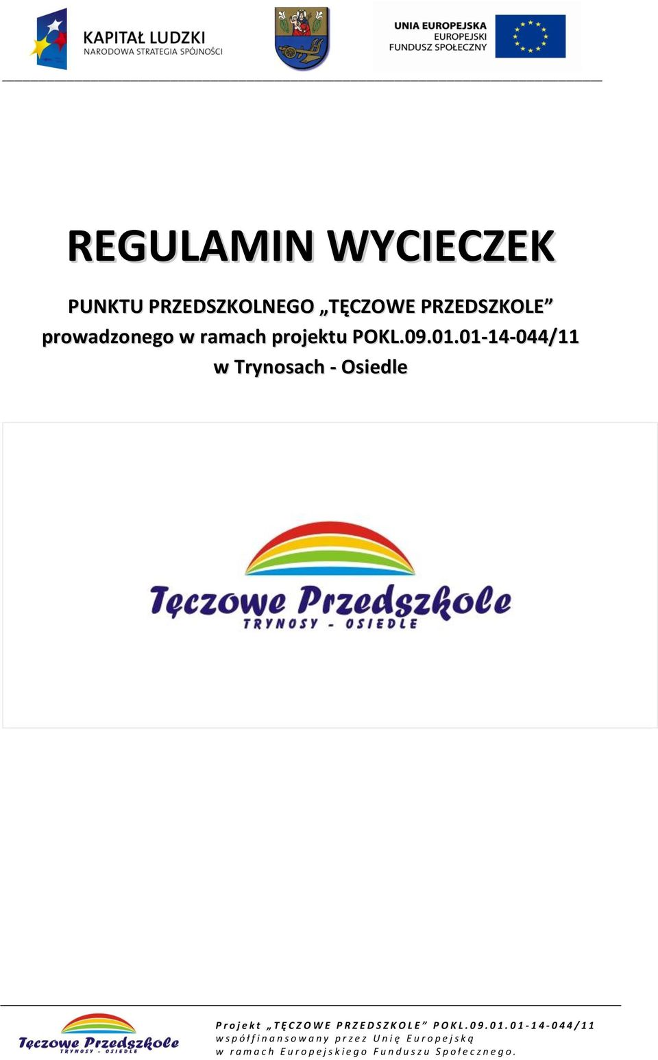 prowadzonego w ramach projektu