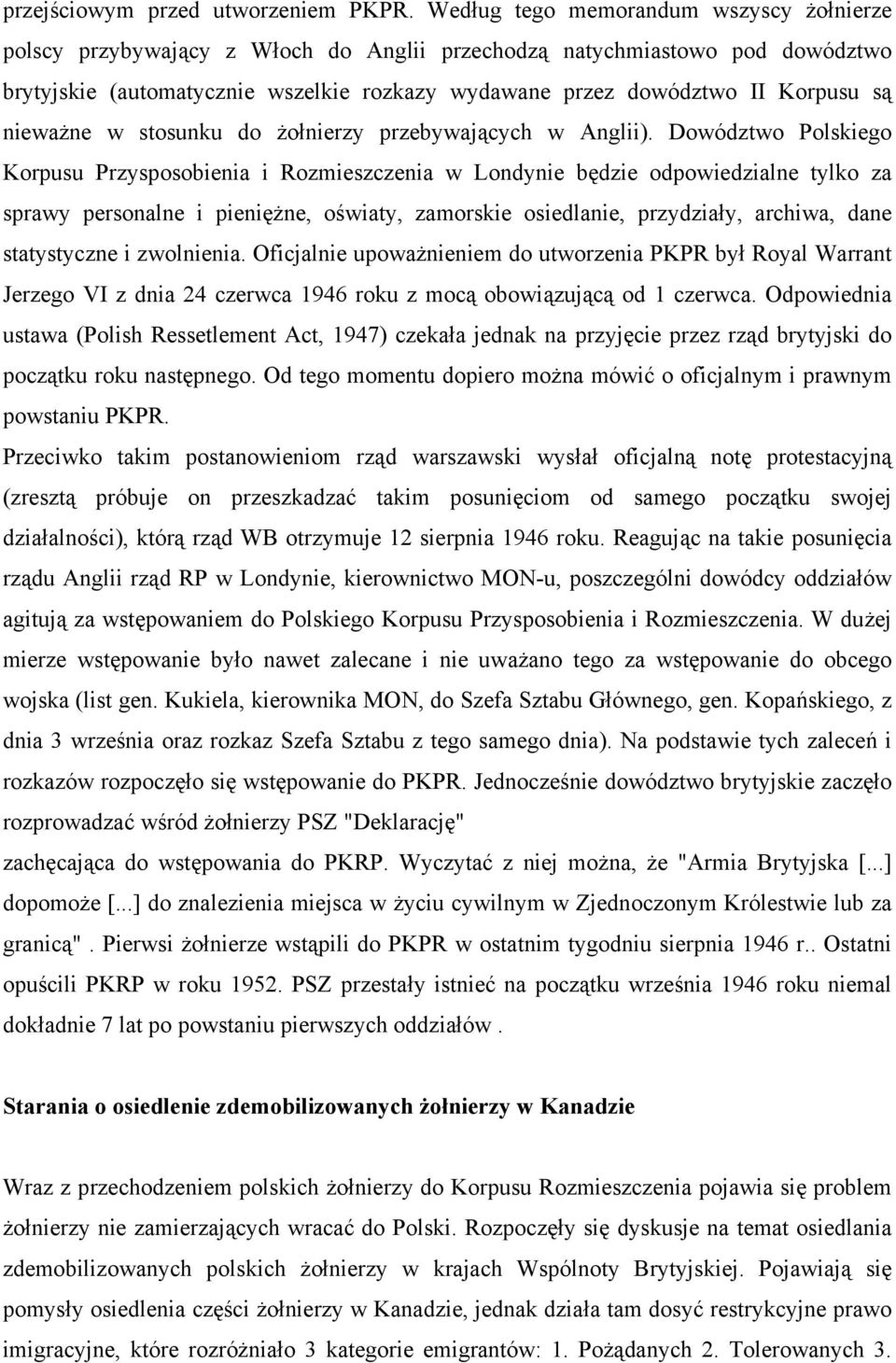 są nieważne w stosunku do żołnierzy przebywających w Anglii).