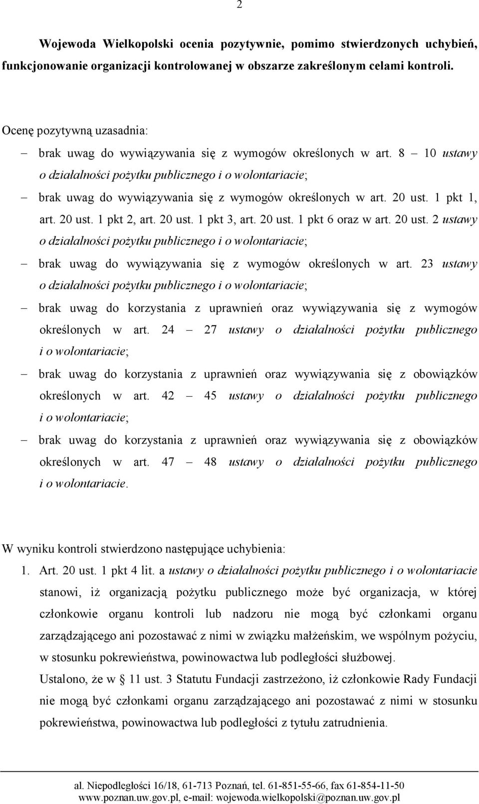 8 10 ustawy o działalności pożytku publicznego i o wolontariacie; brak uwag do wywiązywania się z wymogów określonych w art. 20 ust. 1 pkt 1, art. 20 ust. 1 pkt 2, art. 20 ust. 1 pkt 3, art. 20 ust. 1 pkt 6 oraz w art.