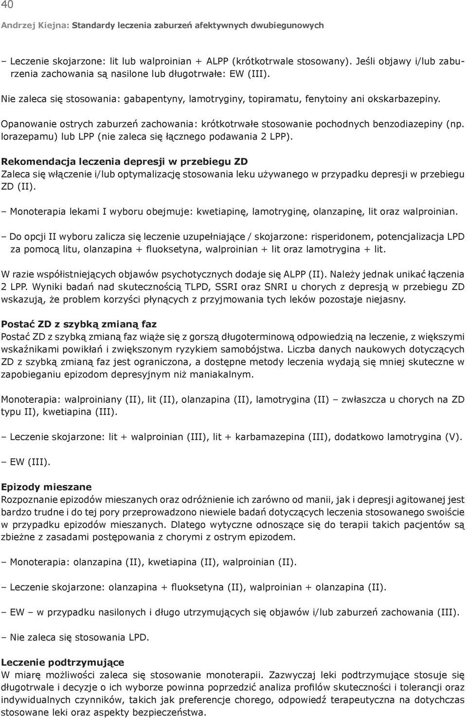 lorazepamu) lub LPP (nie zaleca się łącznego podawania 2 LPP).