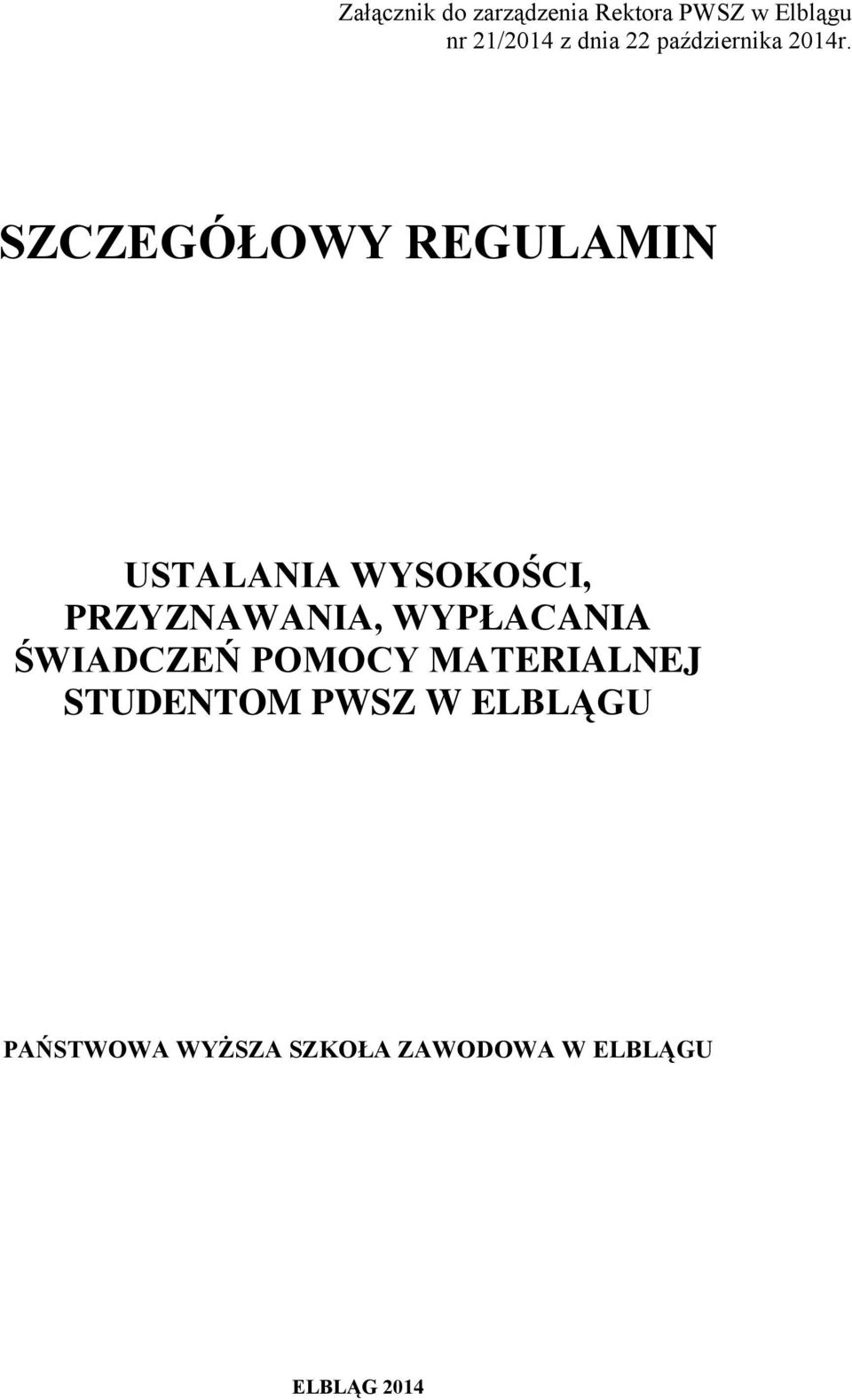 SZCZEGÓŁOWY REGULAMIN USTALANIA WYSOKOŚCI, PRZYZNAWANIA,