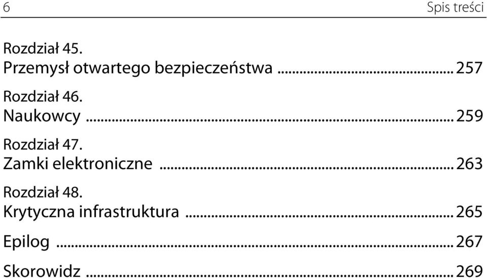 Naukowcy... 259 Rozdział 47. Zamki elektroniczne.