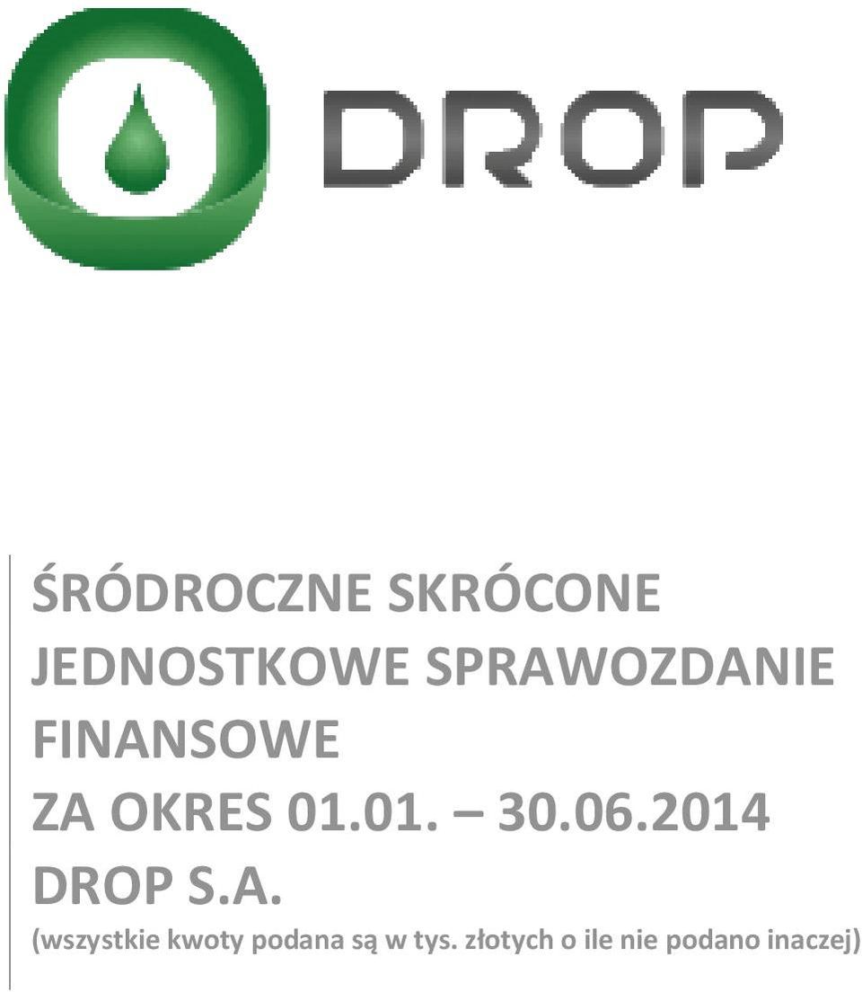 06.2014 DROP S.A.