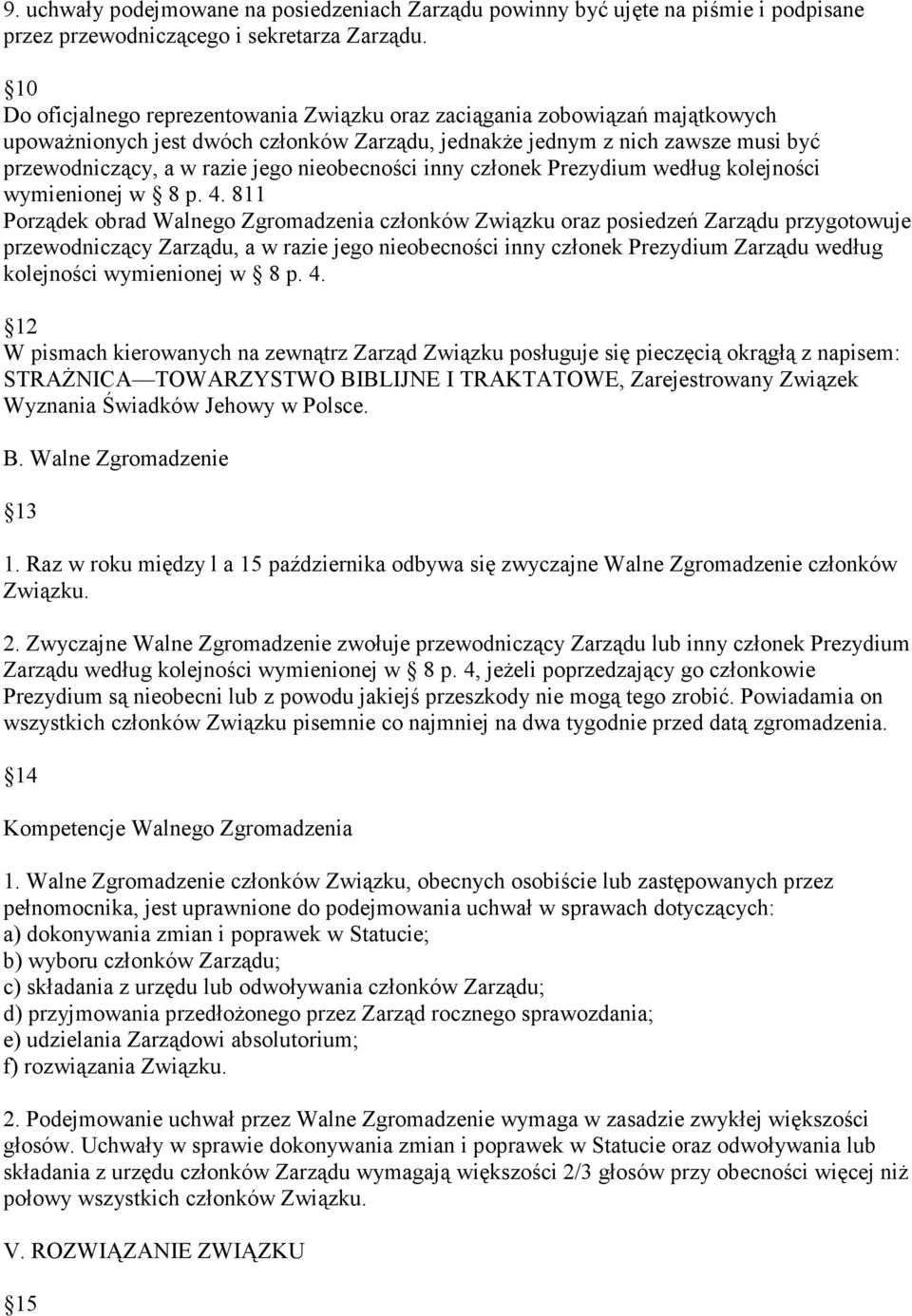 nieobecności inny członek Prezydium według kolejności wymienionej w 8 p. 4.