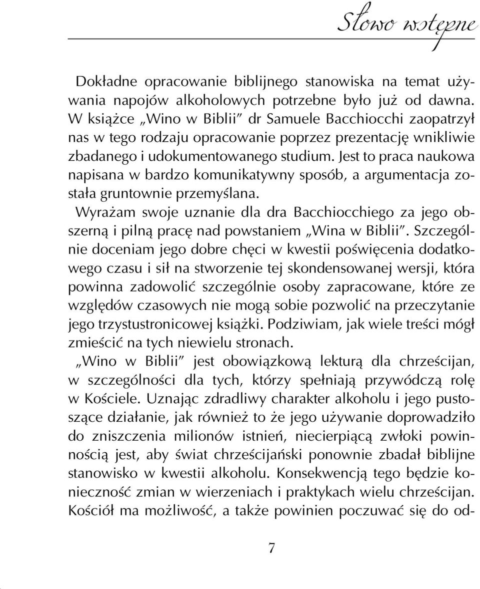 Jest to praca naukowa napisana w bardzo komunikatywny sposób, a argumentacja została gruntownie przemyślana.