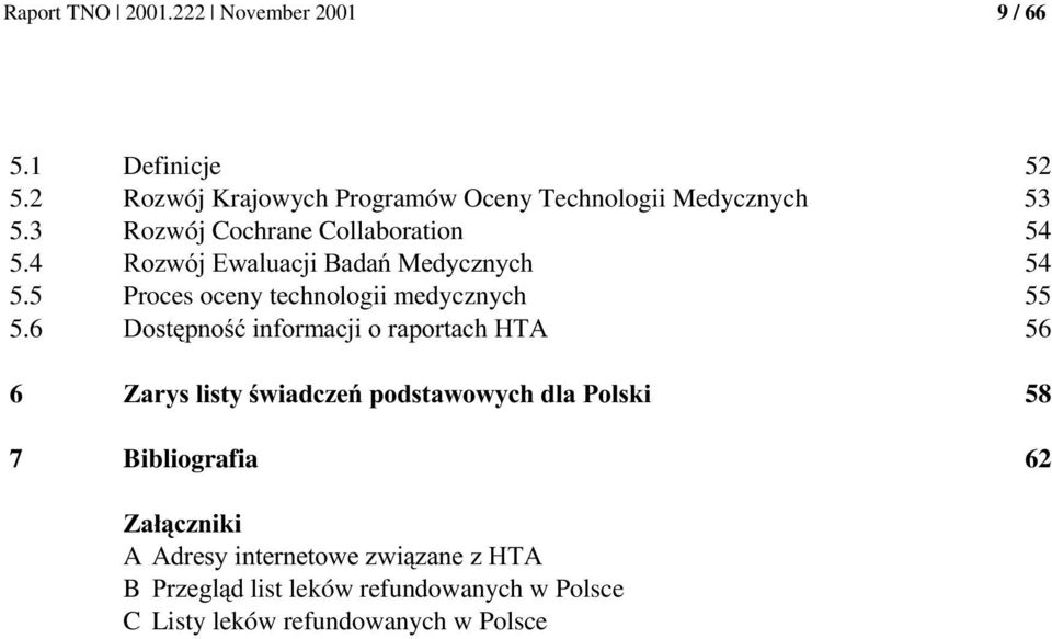 3 Rozwój Cochrane Collaboration 54 5.4 :#C$/ 54 5.