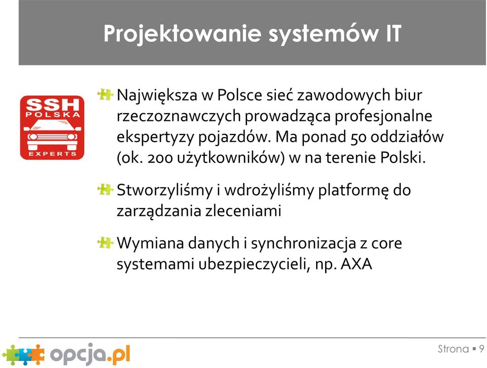 200 użytkowników) w na terenie Polski.