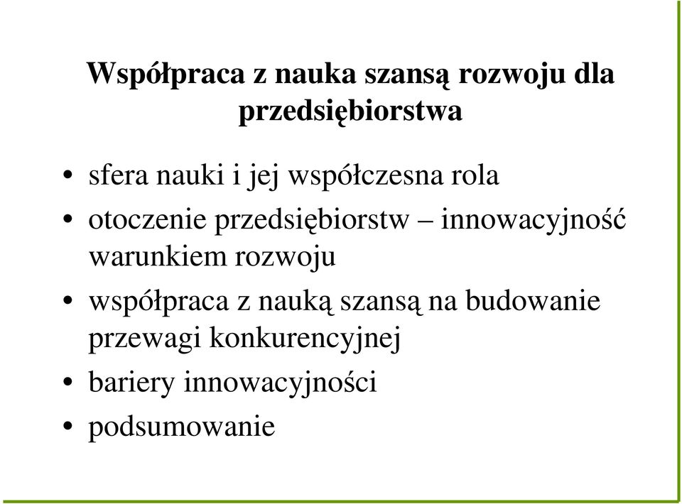 innowacyjność warunkiem rozwoju współpraca z nauką szansą na