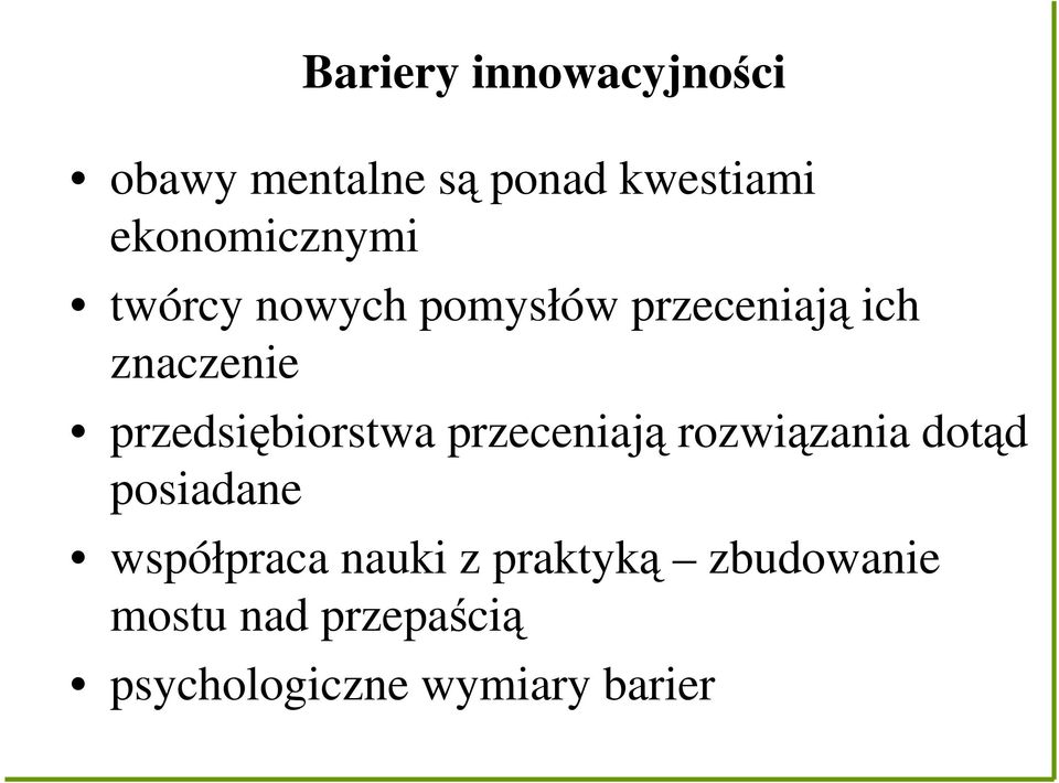 przedsiębiorstwa przeceniają rozwiązania dotąd posiadane