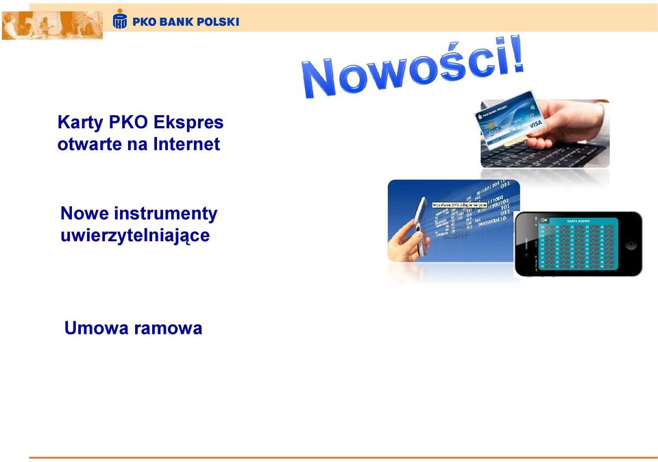 Nowe instrumenty