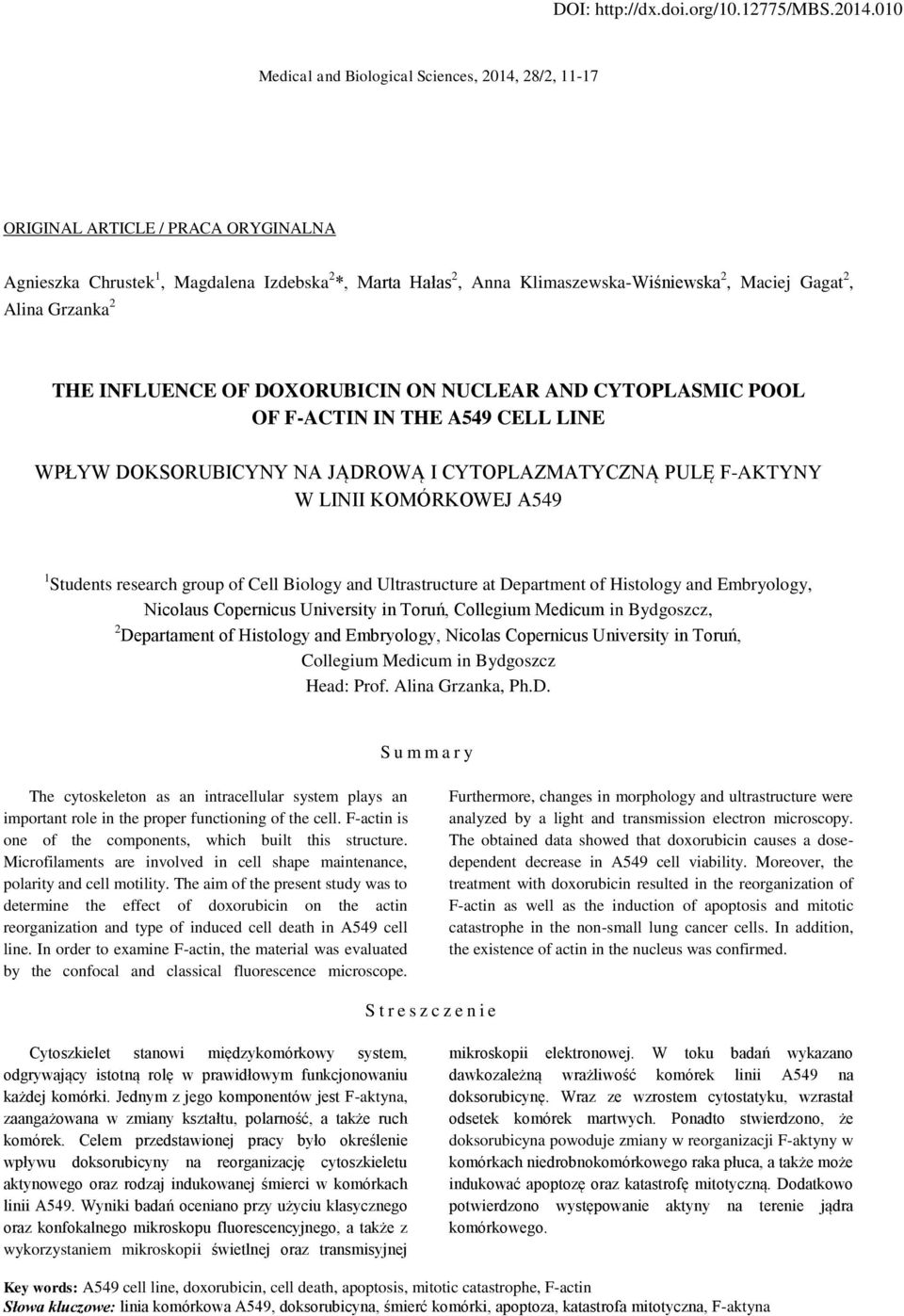 Alina Grzanka 2 THE INFLUENCE OF DOXORUBICIN ON NUCLEAR AND CYTOPLASMIC POOL OF F-ACTIN IN THE A549 CELL LINE WPŁYW DOKSORUBICYNY NA JĄDROWĄ I CYTOPLAZMATYCZNĄ PULĘ F-AKTYNY W LINII KOMÓRKOWEJ A549 1