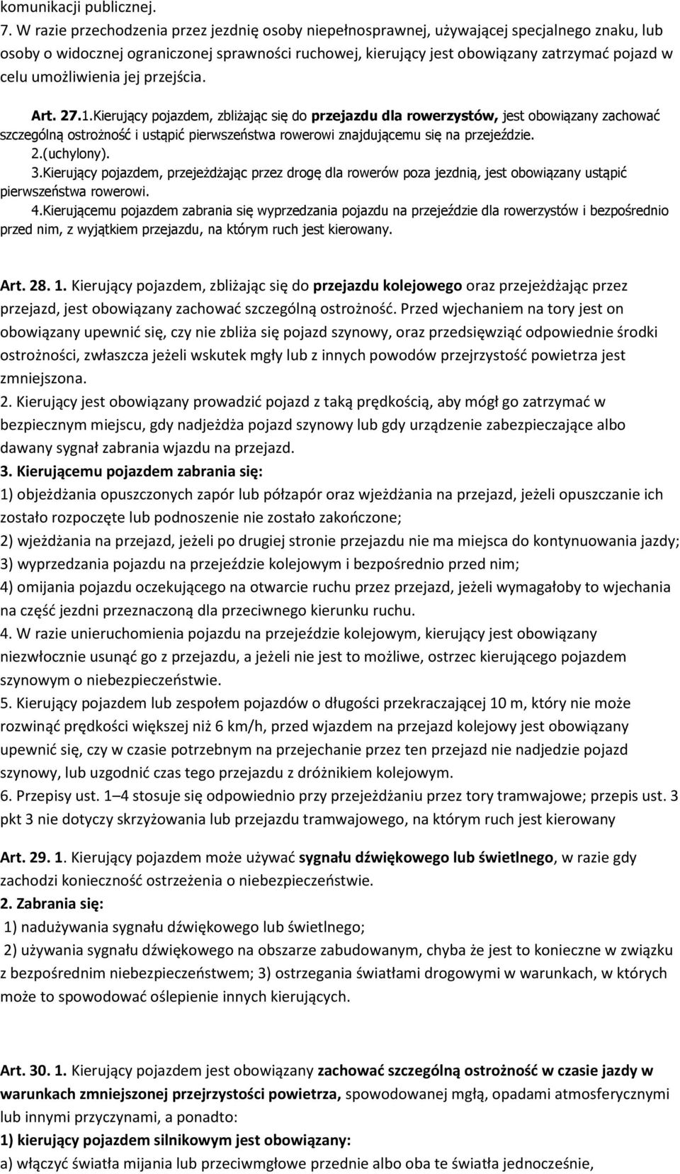umożliwienia jej przejścia. Art. 27.1.