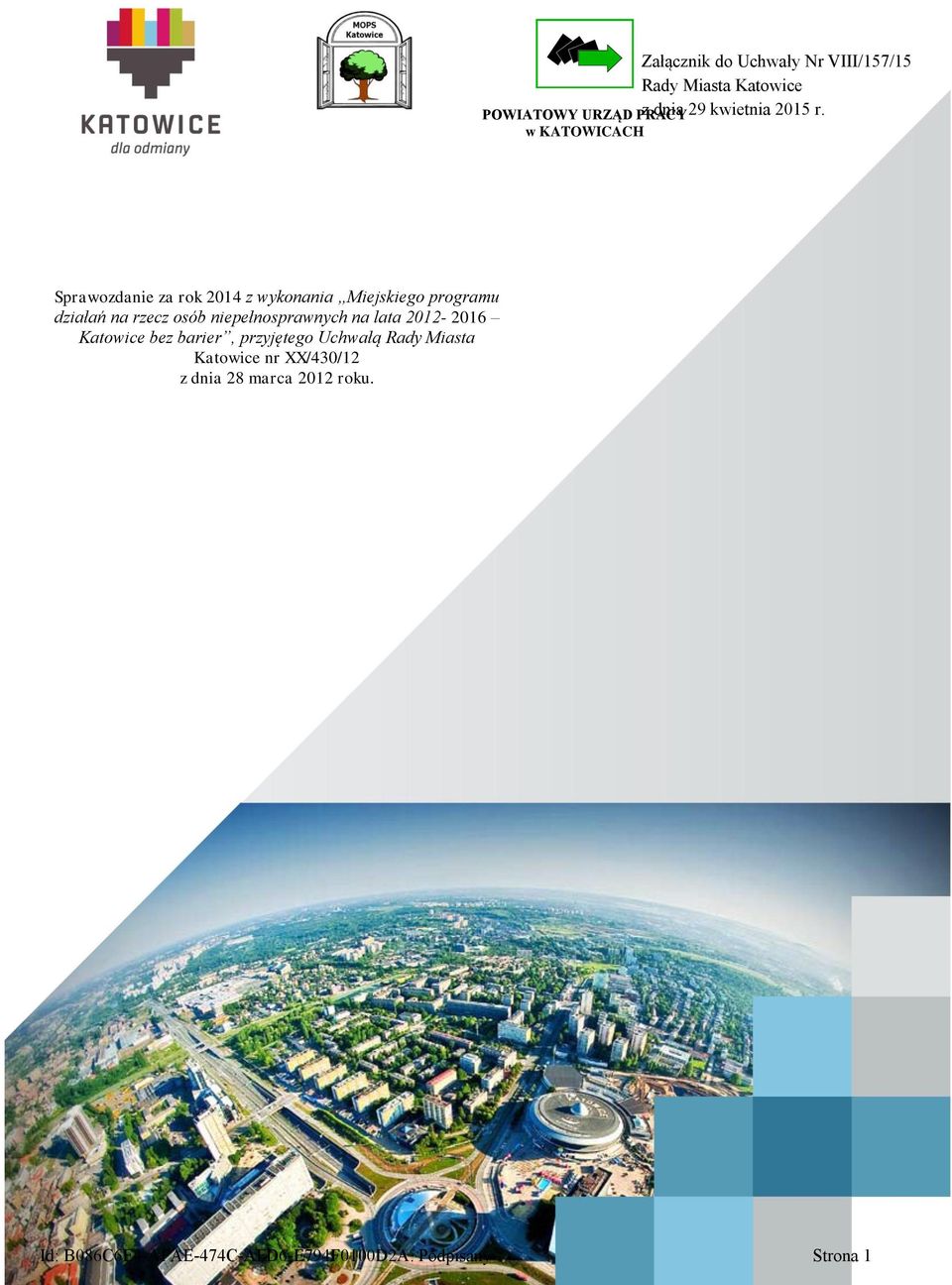 w KATOWICACH Sprawozdanie za rok 2014 z wykonania Miejskiego programu działań na rzecz osób