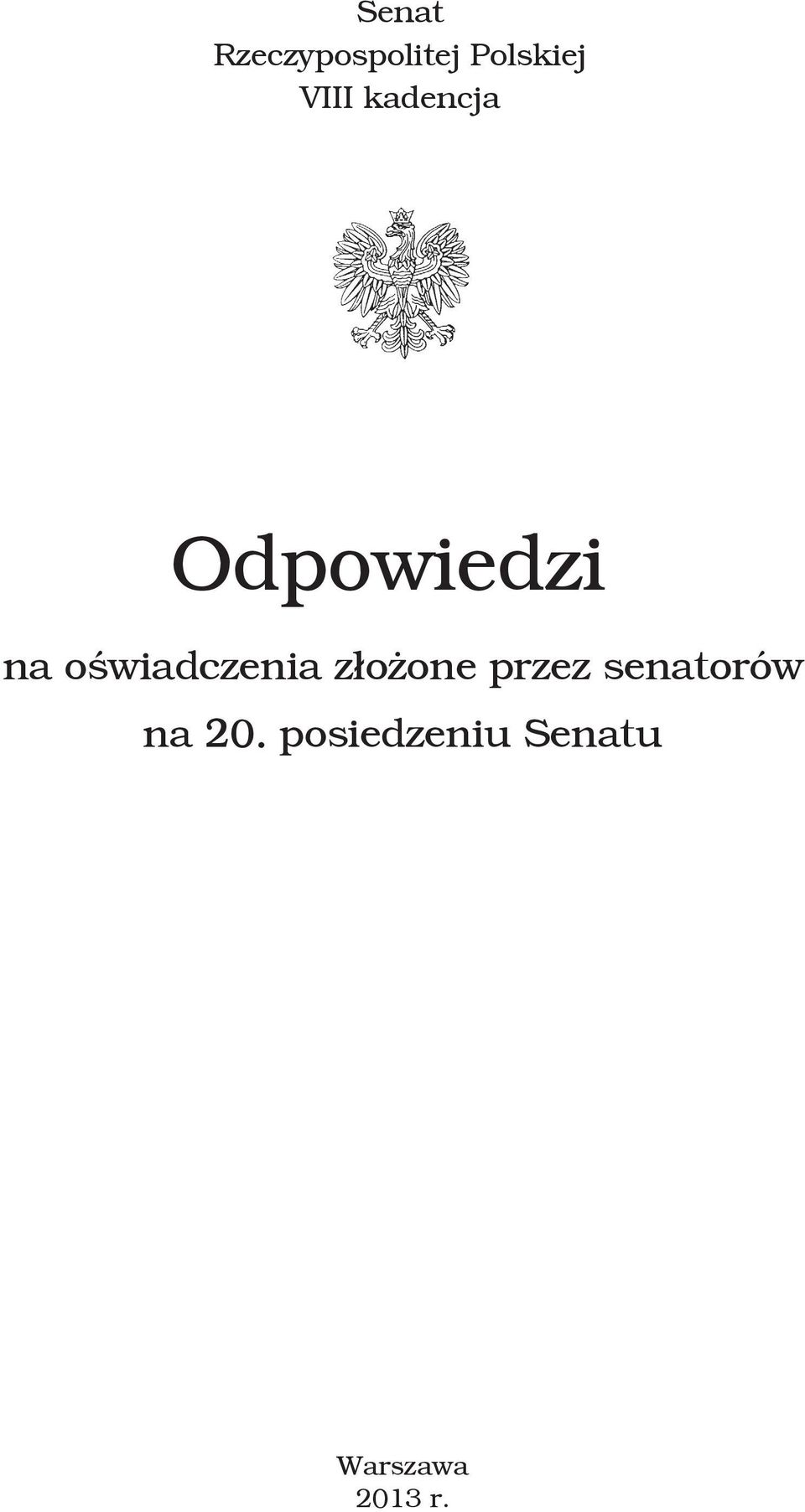 oświadczenia złożone przez