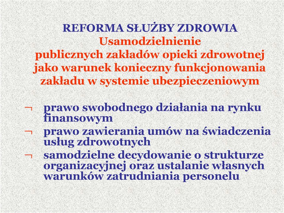 działania na rynku finansowym prawo zawierania umów na świadczenia usług zdrowotnych