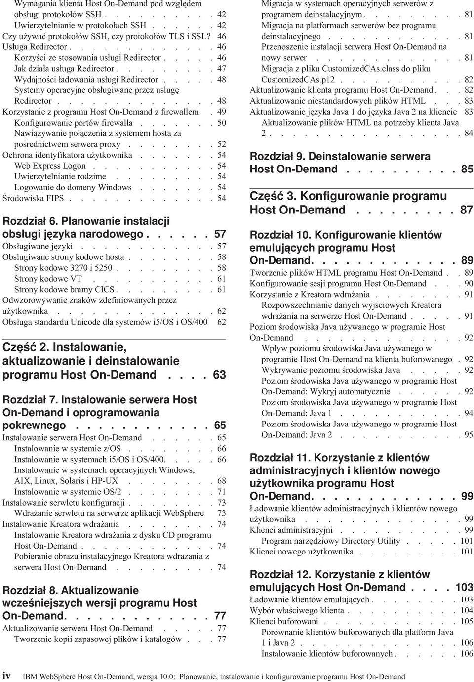 .............48 Korzystanie z programu Host On-Demand z firewallem.49 Konfigurowanie portów firewalla.......50 Nawiązywanie połączenia z systemem hosta za pośrednictwem serwera proxy.