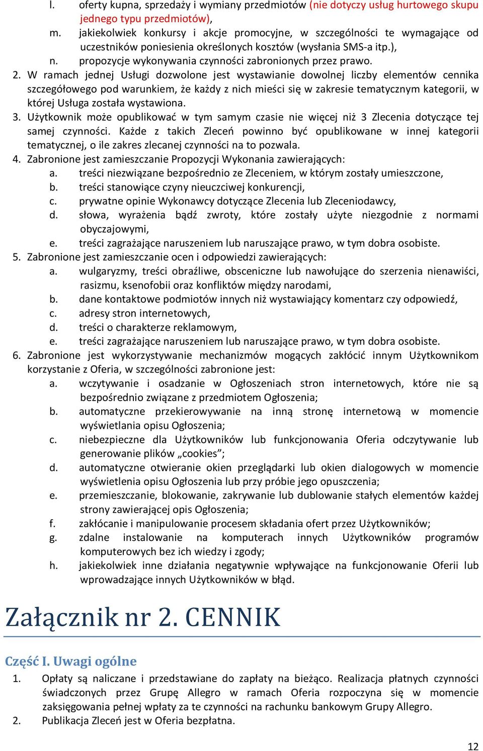 propozycje wykonywania czynności zabronionych przez prawo. 2.