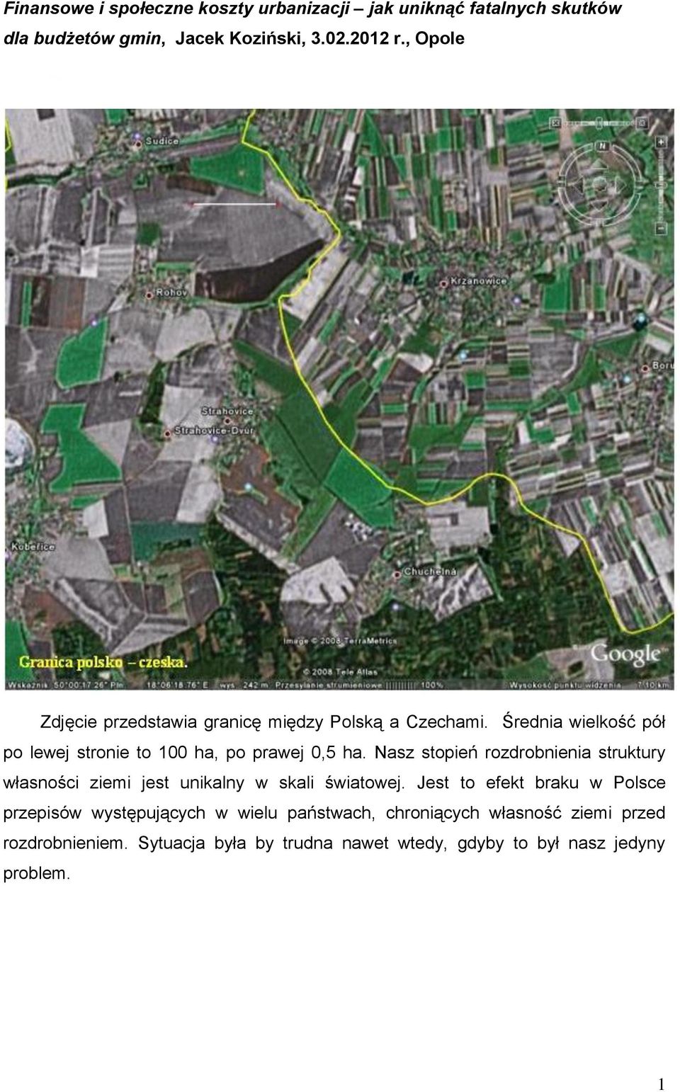 Nasz stopień rozdrobnienia struktury własności ziemi jest unikalny w skali światowej.